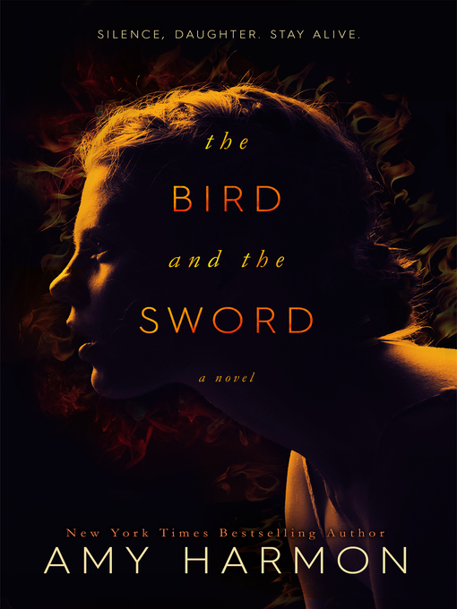 Title details for The Bird and the Sword by Amy Harmon - Wait list
